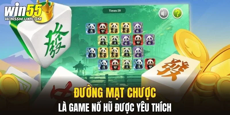 Đường Mạt Chược là game nổ hũ được yêu thích